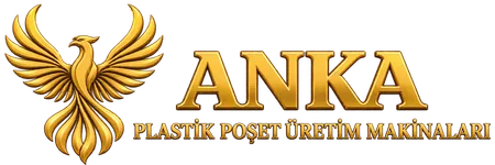 ANKA Plastik Poşet Üretim Makinaları